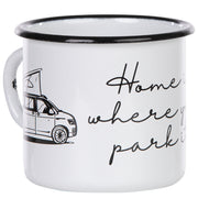 HOME IS WHERE YOU PARK IT Emaillebecher mit Campingbus mit Aufstelldach